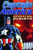 Captain America: Operation Rebirth 0785150803 Book Cover