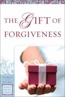 The Gift of Forgiveness 0830755810 Book Cover