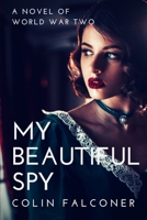 My Beautiful Spy 1863255001 Book Cover