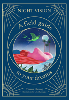 Night Vision: A Field Guide to Your Dreams 1786277239 Book Cover