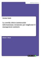 La cartella clinico-assistenziale informatizzata: strumento per migliorare il management sanitario 3656669783 Book Cover