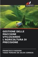 Gestione Delle Macchine Utilizzando l'Agricoltura Di Precisione (Italian Edition) 6208899052 Book Cover