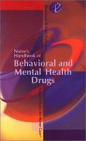 Nurse's Handbook of Behavioral and Mental Health Drugs 1930138342 Book Cover