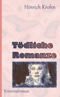 Tödliche Romanze (German Edition) 3753454702 Book Cover