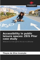 Accessibility in public leisure spaces: ZEIS Pilar case study 6207796756 Book Cover