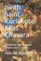 ninth Saint Kuriakose Elias Chavara: novena en honor a san ciriaco elias chavara B08F6YD2LB Book Cover