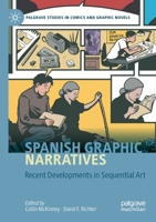 Spanish Graphic Narratives: Recent Developments in Sequential Art 3030568199 Book Cover