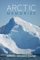 Arctic Memories 1646201361 Book Cover
