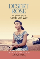 Desert Rose: The Life and Legacy of Coretta Scott King 0817317651 Book Cover