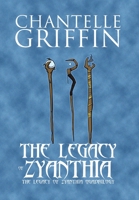 The Legacy of Zyanthia: The Legacy of Zyanthia Quadrilogy 0648730565 Book Cover