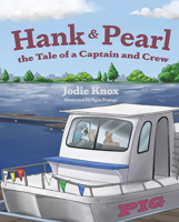 Hank and Pearl, the Tale of a Captain and Crew 1637555652 Book Cover