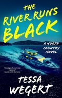 The River Runs Black (A North Country Novel, 2) 1448315085 Book Cover