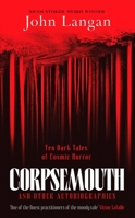 Corpsemouth and Other Autobiographies 1956252010 Book Cover