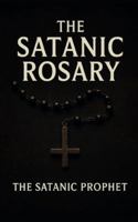 The Satanic Rosary B0G58315X1 Book Cover