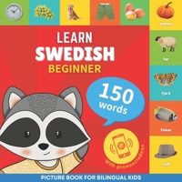 Learn swedish - 150 words with pronunciations - Beginner: Picture book for bilingual kids 2384129953 Book Cover