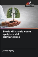 Storia di Israele come apripista del cristianesimo 6204522760 Book Cover