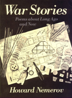 War Stories: Poems about Long Ago and Now 0226572439 Book Cover