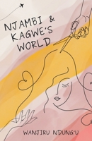 Njambi & Kagwe's World (Thirsty Thursdays) B0CRT4D5MB Book Cover