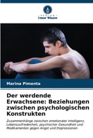 Der werdende Erwachsene: Beziehungen zwischen psychologischen Konstrukten (German Edition) B0CL5T41H8 Book Cover