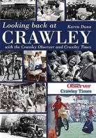 Looking Back at Crawley 1859837433 Book Cover