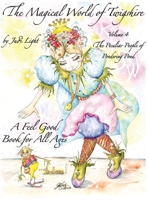 The Magical World of Twigshire, Vol 4: The Peculiar People of Pondering Pond 0988743361 Book Cover