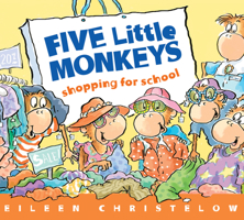Five Little Monkeys Go Shopping (Five Little Monkeys Picture Books) 1328612864 Book Cover