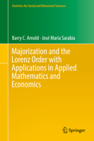 Majorization and the Lorenz Order with Applications in Applied Mathematics and Economics 3319937723 Book Cover