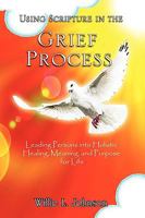 Using Scripture in the Grief Process 1450037070 Book Cover