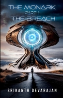 The Monark - Part-1 - The Breach B0DS8VJ23H Book Cover