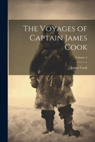 The Voyages of Captain James Cook; Volume 2 1022201107 Book Cover