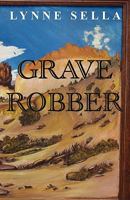 Grave Robber 1595944176 Book Cover