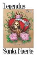 Leyendas de la Santa Muerte 162504125X Book Cover