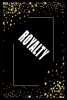 ROYALTY (6x9 Journal): Lined Writing Notebook with Personalized Name, 110 Pages: ROYALTY Unique personalized planner Gift for ROYALTY Golden Journal, Thoughtful Cool Present for ROYALTY ( ROYALTY note 1661950736 Book Cover