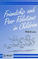 Friendship and Peer Relations in Children 0471938777 Book Cover