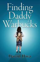 Finding Daddy Warbucks 1467589063 Book Cover