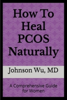 How to Heal PCOS Naturally 1998740218 Book Cover