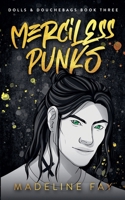 Merciless Punks (Dolls and Douchebags Part Three B0DZ5BXJB6 Book Cover