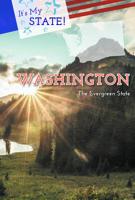 Washington: The Evergreen State (It's My State!) 1502642964 Book Cover
