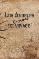 Los Angeles Journal de Voyage: 6x9 Carnet de voyage I Journal de voyage avec instructions, Checklists et Bucketlists, cadeau parfait pour votre s�jour en Los Angeles et pour chaque voyageur. 169917556X Book Cover
