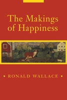 The Makings of Happiness (Pitt Poetry Series) 0822954486 Book Cover