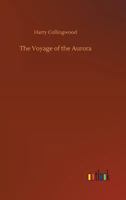 The Voyage of the Aurora 152390013X Book Cover