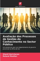 Avaliação dos Processos de Gestão do Conhecimento no Sector Público 6203183415 Book Cover