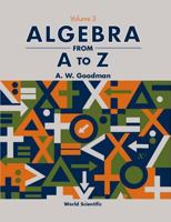 Algebra from A to Z (in 5 Volumes) - Vol III 9810249810 Book Cover