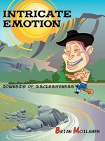 Intricate Emotion: Downside of Discursiveness 1449071449 Book Cover