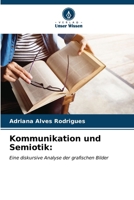 Kommunikation und Semiotik 6206619907 Book Cover