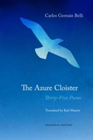 The Azure Cloister: Thirty-Five Poems 0997228792 Book Cover
