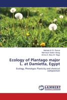 Ecology of Plantago major L. at Damietta, Egypt 3659339946 Book Cover