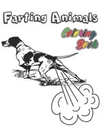 Farting Animals Coloring Book: Funny Coloring Book of Animals, animals color laugh, relax and funny animal farting coloring book B087L4NG1T Book Cover
