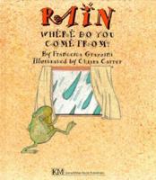 Rain Where Do You Come from (I Want to Know) 0916291685 Book Cover