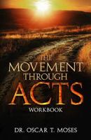 The Movement Through Acts 1945793155 Book Cover